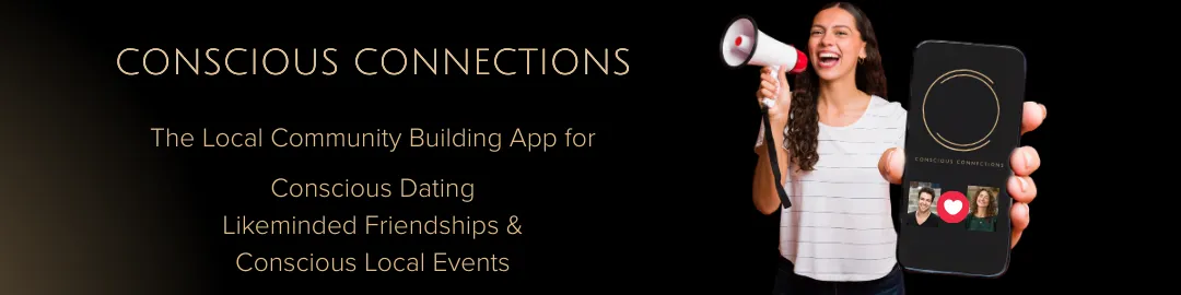 Conscious Connections App